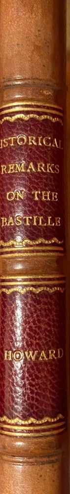 Item #018561 Historical Remarks and Anecdotes n the Castle of Bastille. John Howard, tr.