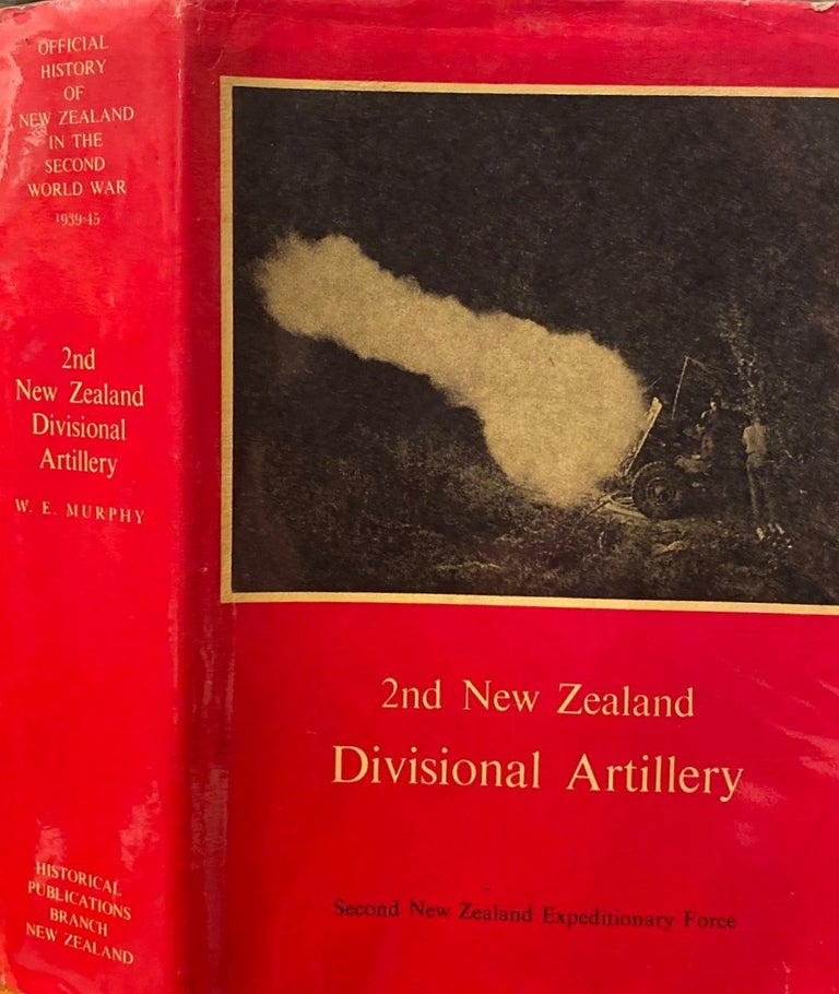 Item #018565 2nd New Zealand Divisional Artillery. Official History of New Zealand in the Second World War, 1939-45. W. E. MURPHY.