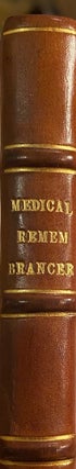 Item #018583 The Medical Rembrancer; or Pharmaceutical Vade-Mecum. Thomas Furlong Churchill
