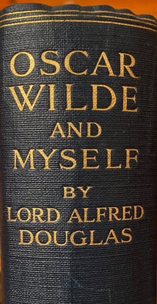 Item #018674 Oscar Wilde and Myself. Alfred Douglas