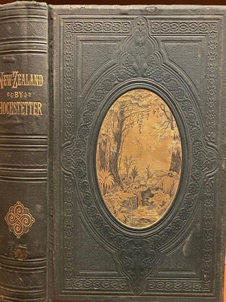 Item #018692 New Zealand. Its Physical Geography, Geology and Natural History. With special...