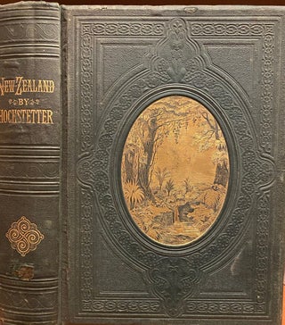 Item #018692 New Zealand. Its Physical Geography, Geology and Natural History. With special...