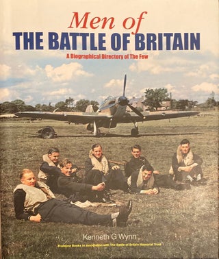 Item #018832 Men of the Battle of Britain : a Biographical Dictionary of "The Few" : The Pilots...