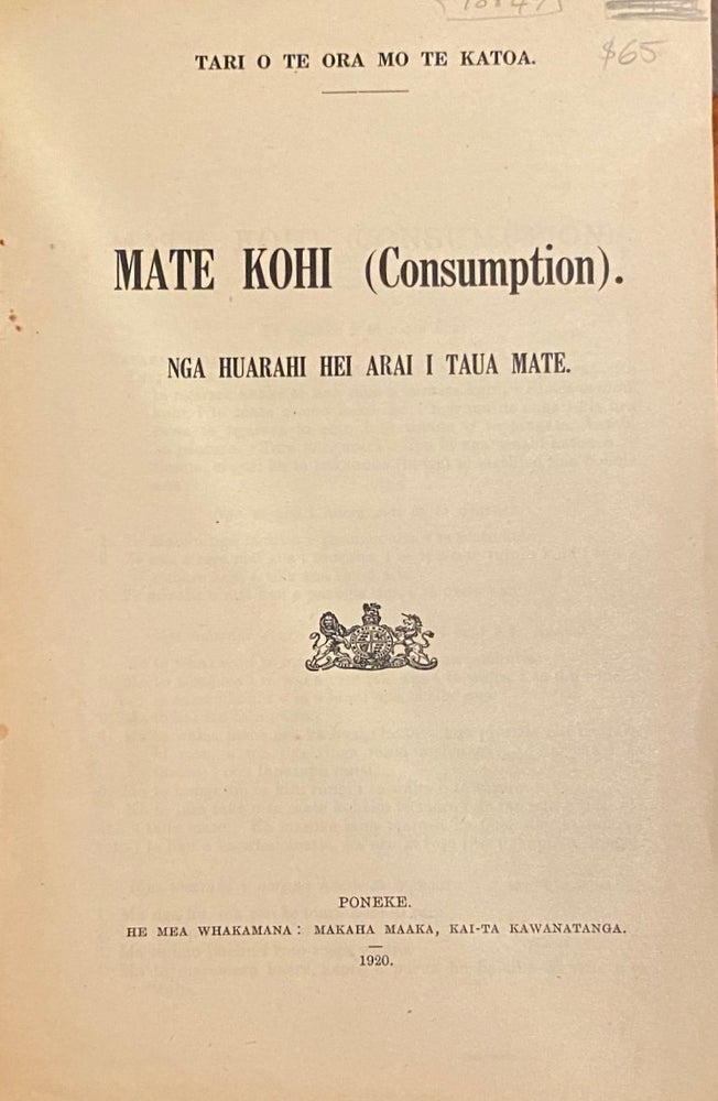 Item #018847 Tari o te Ora mo te Katoa. Mate Kohi (Consumption) Nga Huarahi Hei Arai I Taua Mate. New Zealand Department of Health.
