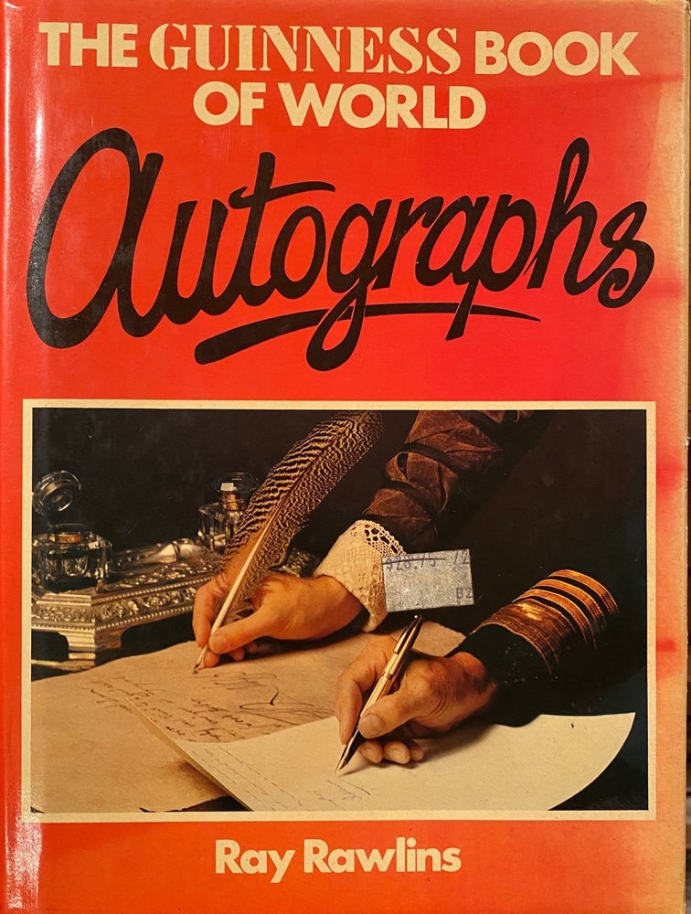 Item #018899 The Guiness Book of Autographs. Ray Rawlings.