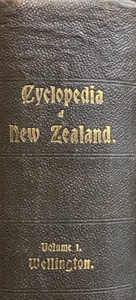 Item #018958 CYCLOPEDIA OF NEW ZEALAND Vol. 1 Wellington Provincial District