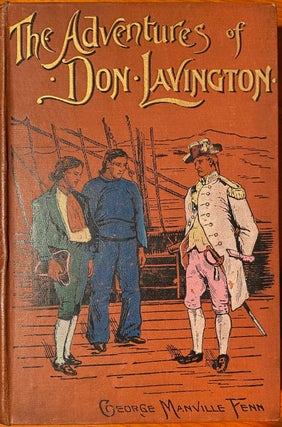 Item #019047 The Adventures of Don Lavington. George Manville Fenn