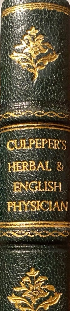 Item #019083 Culpepper's Complete Herbal , and English Physician; wherein several herbs.....