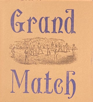 Item #019086 GRAND MATCH,between the All-England Eleven and the Twenty-Two of Canterbury 1864