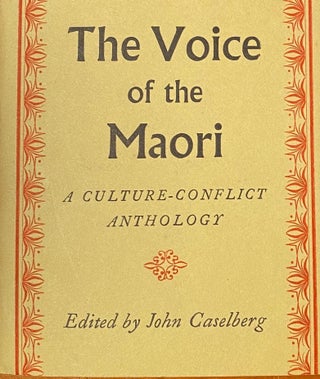 Item #019101 The Voice of The Maori. A Culture-Conflict Anthology. John CASELBERG