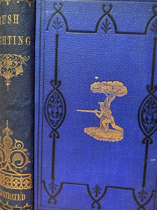 Bush Fighting : Illustrated by Remarkable Actions of the Maori War in New Zealand