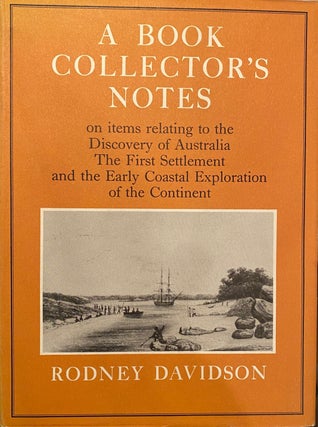 Item #019305 A Book Collector's Notes on items relating to the discovery of Australia, the first...