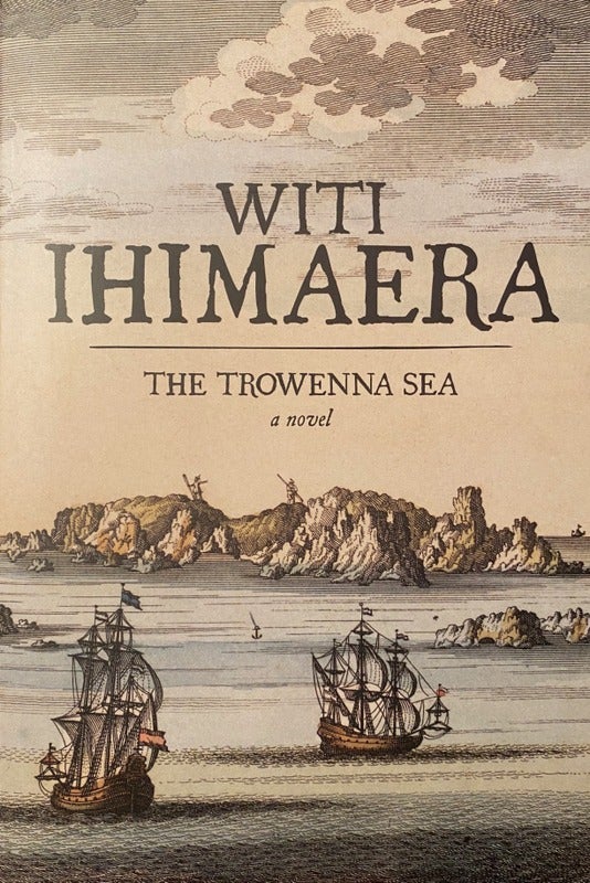 Item #019370 The Trowenna Sea. Witi IHIMAERA.