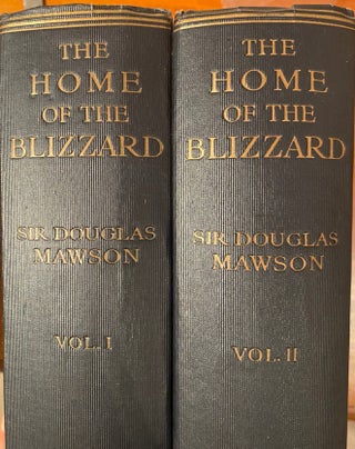 Item #019450 The Home of the Blizzard Being the Story Of the Australasian Antarctic Expedition...