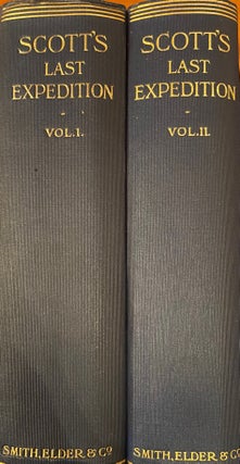 Item #019455 Scott's Last Expedition in Two Volumes. Vol I being the Journals of Captain...