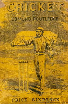 Item #019480 The Handbook of Cricket. Edmund Routlege