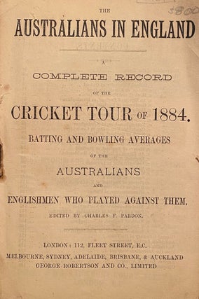 Item #019481 The Australians in England. A complete record of the cricket tour of 1884, batting...