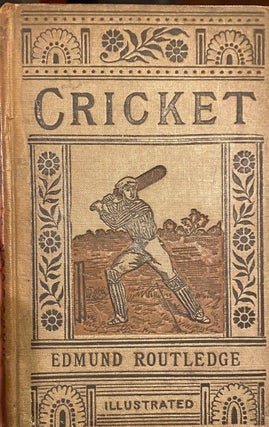Item #019483 Routledge's Handbook of Cricket. Edmund Routlege