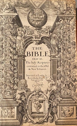 Item #019652 The Bible that is, the Holy Scriptures contained in the Old & New Testament. Bible