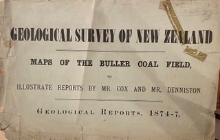 Item #019701 Buller Coal Field. Cox, Denniston. NZ Geological Survey