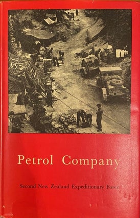 Item #019818 Official History of New Zealanders in the Second World War 1939-45. Petrol Company....