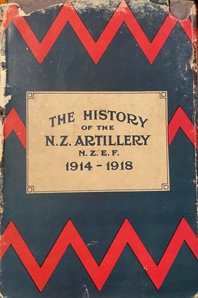 Item #019835 New Zealand Artillery in the Field 1914-18. BYRNE Jack
