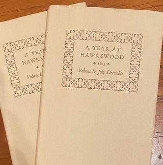Item #019842 A Year at Hawkswood ; the Diary of Frances Caverhill for 1865. 2 Vols. Frances...