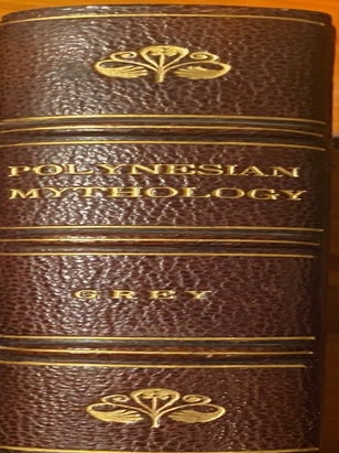 Item #019914 Polynesian Mythology. Sir Grey George