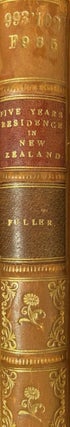 Item #019915 Five year's Residence in New Zealand; or, Observations on Colonisation. Francis Fuller