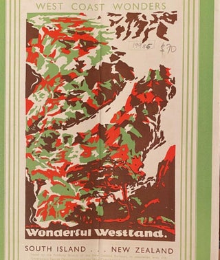 Item #019936 West Coast Wonders. Wonderful Westland, South Island New Zealand. Travel brochure