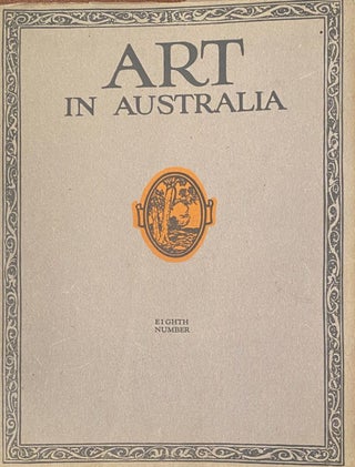 Item #019963 Art in Australia, First Series, Eighth number. Bertram Stevens Sydney Ure Smith, C....