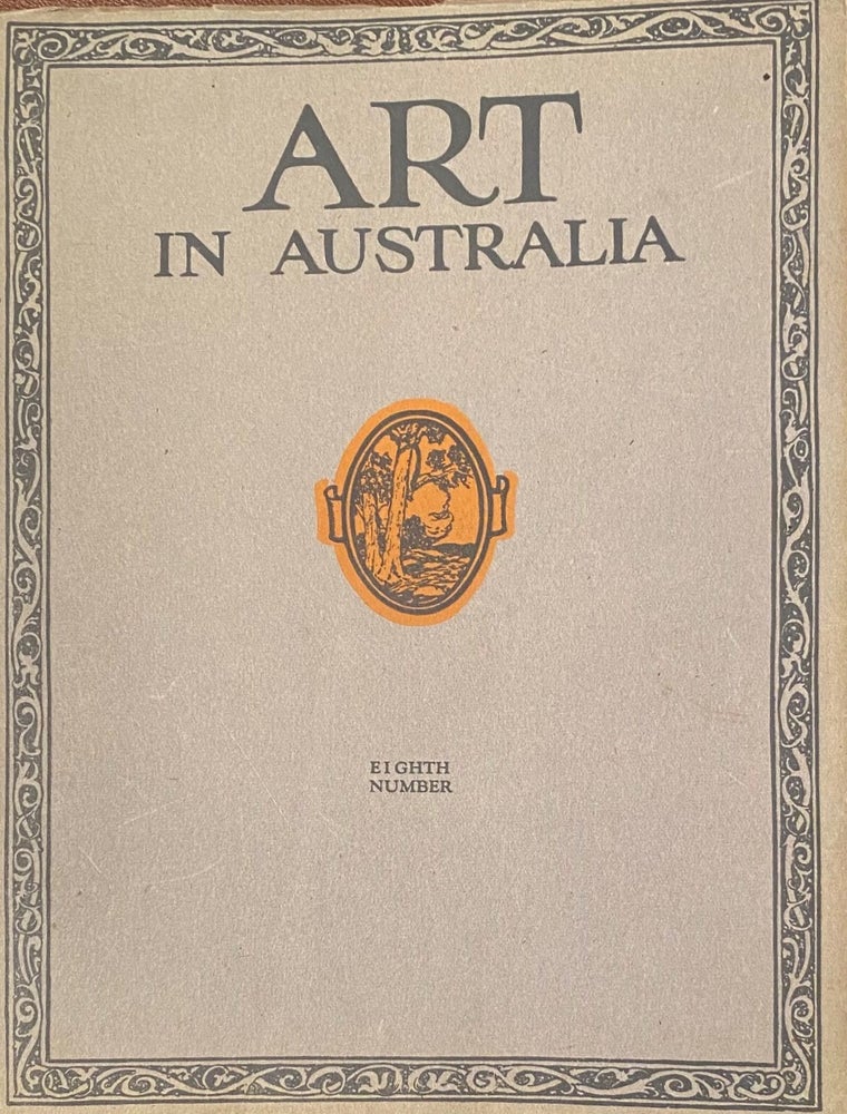 Item #019963 Art in Australia, First Series, Eighth number. Bertram Stevens Sydney Ure Smith, C. Lloyd Jones.