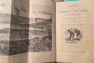Item #019979 Narrative of an Expedition to the Zambesi and Its Tributaries and of The Discovery...