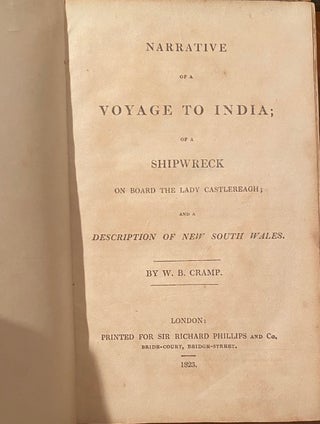 Item #020006 Narrative of a voyage to India; of a shipwreck on board the Lady Castlreagh; and a...