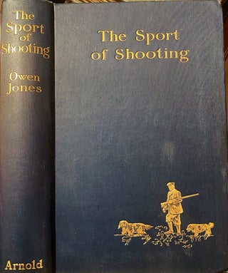 Item #020022 The Sport of Shooting. Owen JONES