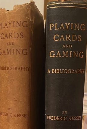 Item #020028 A Bibliography Of The Works In English On Playing Cards And Gaming. Frederick JESSEL