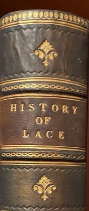 Item #020047 History of Lace. Mrs Bury PALLISER