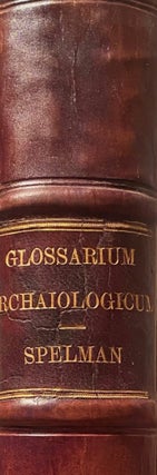 Item #020077 Glossarium Archaiologicum. Henry Spelman