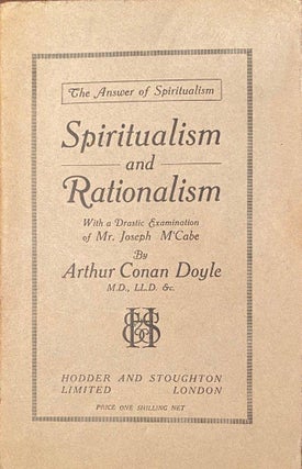 Item #020079 Spiritualism and Rationalism. With a dramatic exaomination of Mr Joseph McCabe....