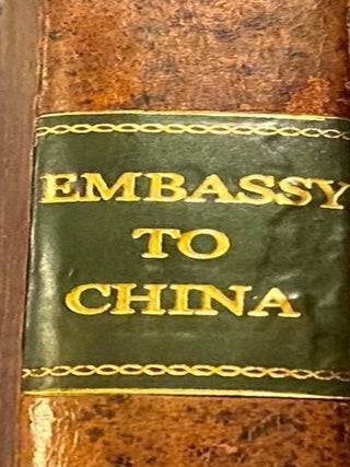 An Embassy sent by the East-India-Company of the United Provinces to the Grand Tartar Chan or Emperour, China, delivered at Peking by Peter Groyer, Jacob de Keyzer, 1655