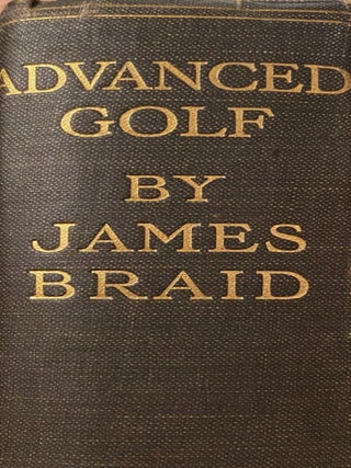 Item #020402 Advanced Golf or Hints and Instruction for Progressive Players. James BRAID