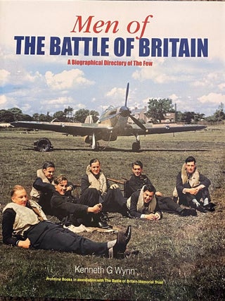 Item #020440 Men of the Battle of Britain : a Biographical Dictionary of "The Few" : The Pilots...