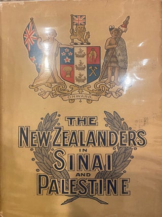 Item #020448 The New Zealanders in Sinai and Palestine ; from Material Compiled By Major A....