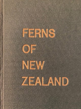 Item #020487 The Ferns of New Zealand and Its Immediate Dependencies, with Directions for the...