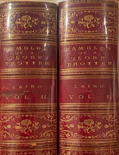 Item #020623 The Rambles of A Globe Trotter in Australasia, Japan, China, Java, India & Kashmir. E. K LAIRD.