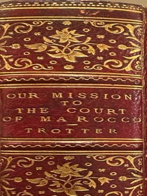 Item #020632 Our Mission to the Court of Marocco in 1880. P. D TROTTER