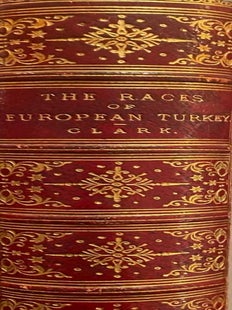 Item #020743 The Races of European Turkey. Their History, Condition and Prospects. In Three...