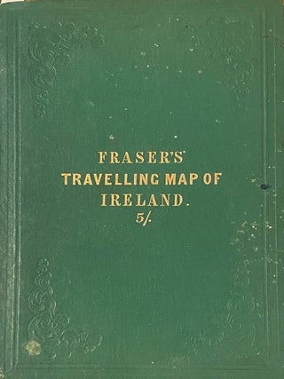 Fraser's Travelling map of Ireland, shewing all the towns, lakes, rivers, roads and railways, with the distances marked between all the towns, railway stations....