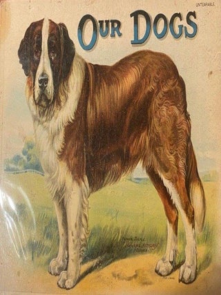 Item #020813 Our Dogs. Tuck
