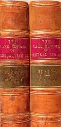 Item #020829 The Lake Regions of Central Africa. A picture of exploration. Richard F. BURTON